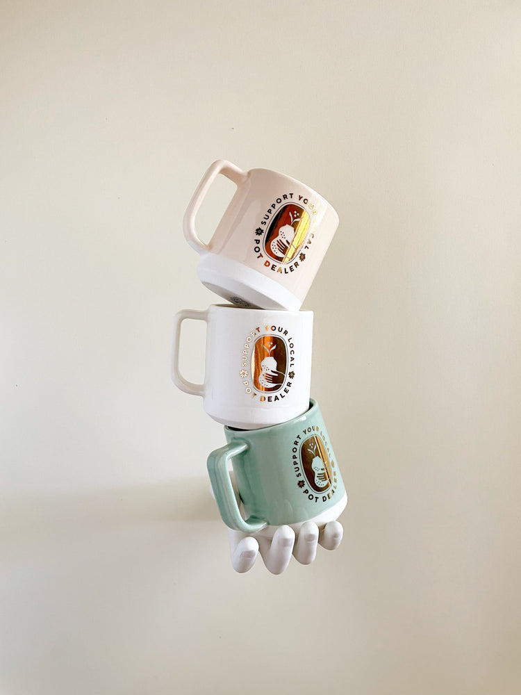 Support Your Local Pot Dealer Mug