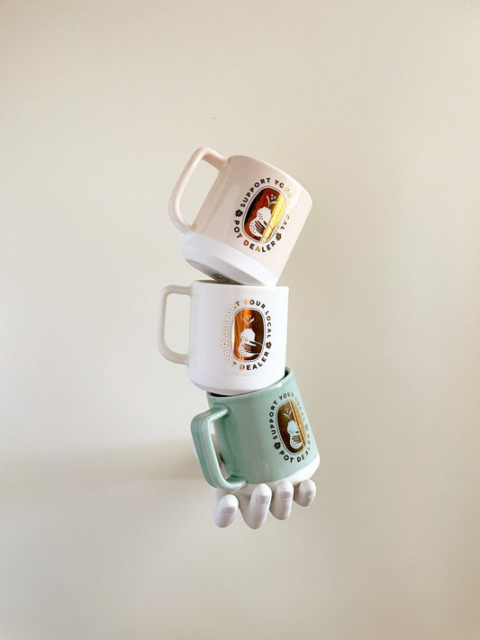 Support Your Local Pot Dealer Mug